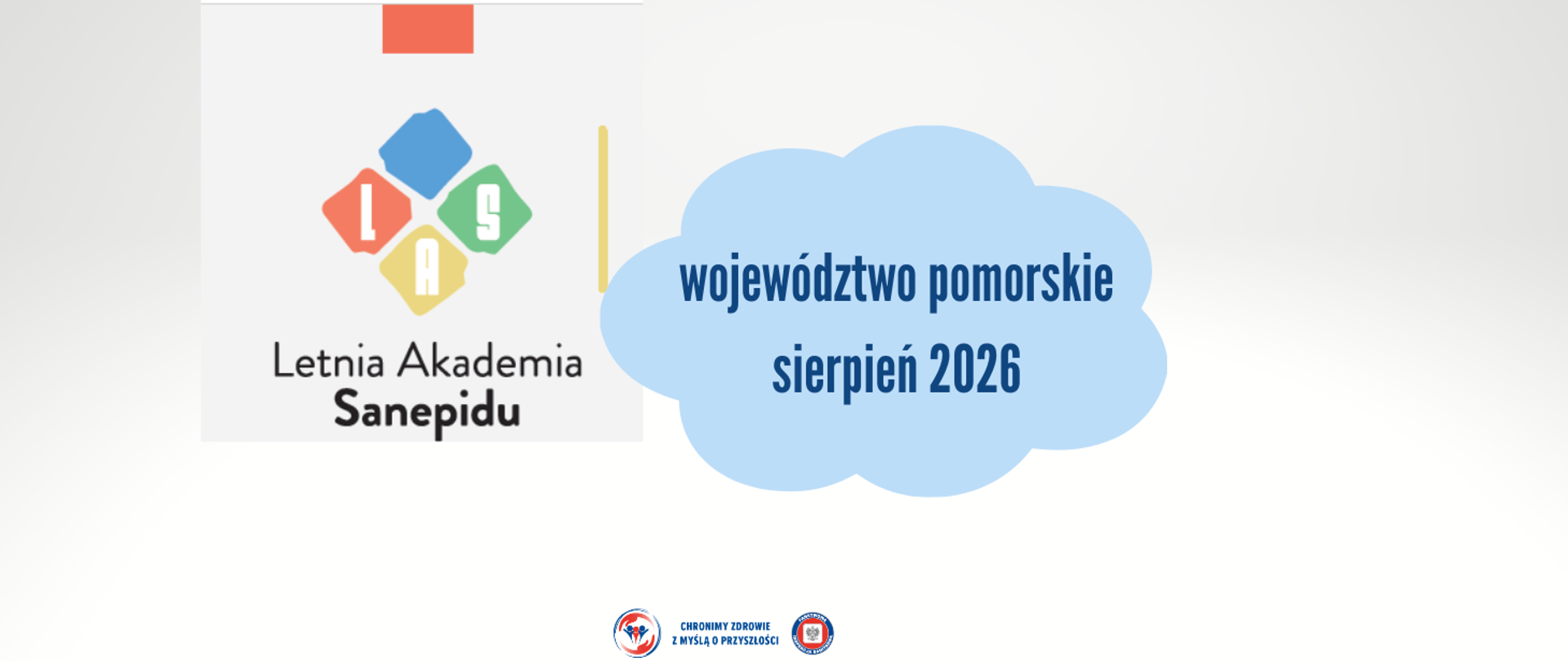 Plansza tytułowa Letniej Akademii Sanepidu: województwo pomorskie, sierpień 2026. U dołu logotypy Państwowej Inspekcji Sanitarnej oraz hasło „Chronimy zdrowie z myślą o przyszłości”.
