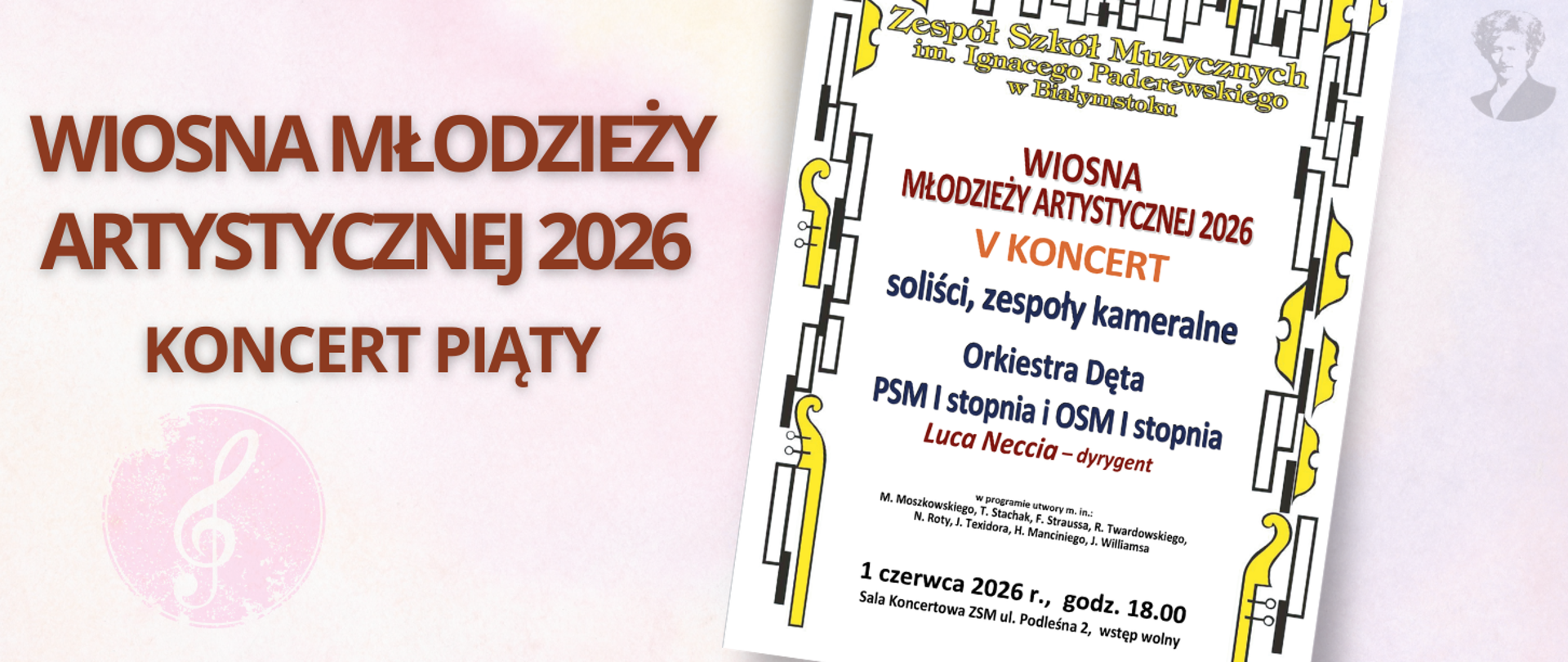 Różowo-fioletowa grafika z brązowym napisem "wiosna młodzieży artystycznej 2026, koncert piąty", po prawej stronie miniatura plakatu oraz podobizna Ignacego Paderewskiego.