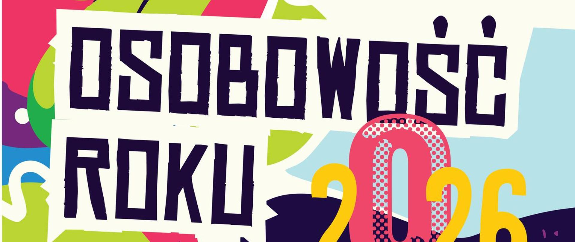 Kolorowy, pop-artowy plakat konkursu „Osobowość Roku 2026” organizowanego przez Liceum Plastyczne w Lublinie. Centralnym punktem jest awangardowa grafika głowy ptaka w intensywnych barwach różu, żółci i błękitu. Na plakacie widnieje termin zgłoszeń wstępnych (30.04.2026) oraz informacja, że regulamin pojawi się wkrótce. Na dole znajdują się logotypy organizatorów.