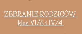 Baner zapraszający na zebranie rodziców klas VI cyklu 6-letniego i klas IV cyklu 4-letniego
