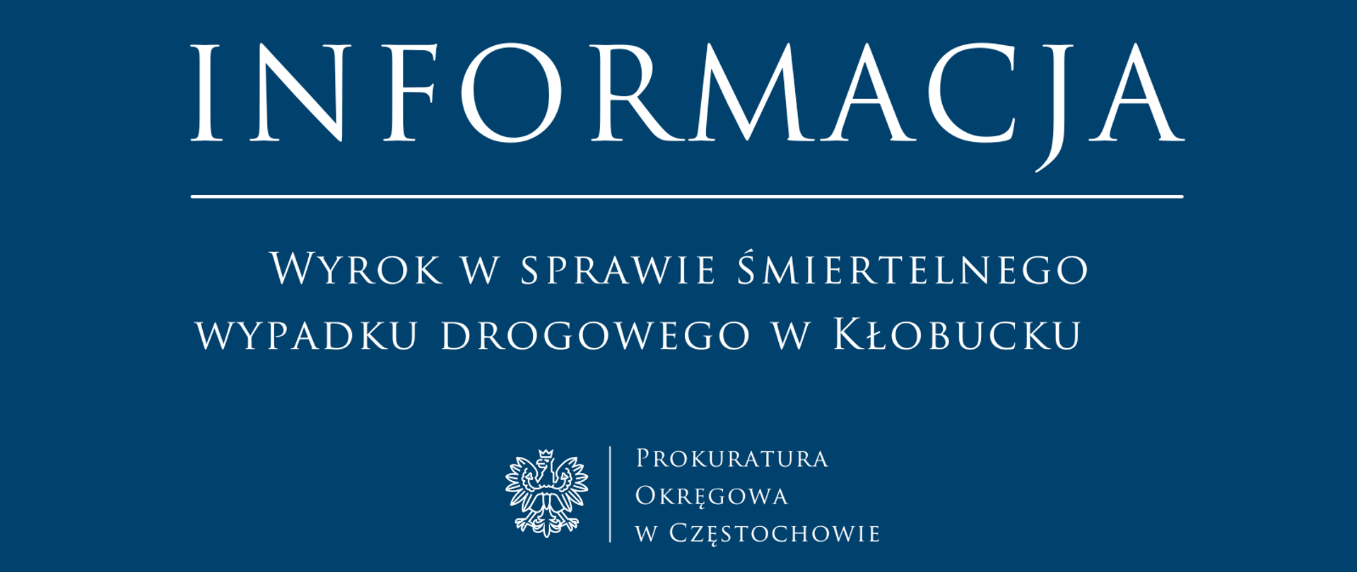 Wyrok w sprawie śmiertelnego wypadku drogowego w Kłobucku