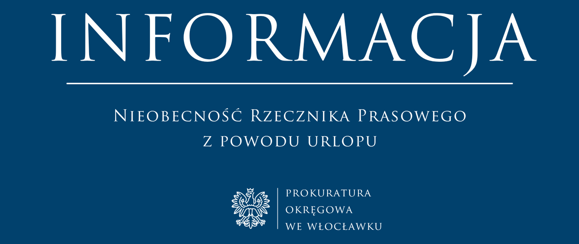 Nieobecność Rzecznika Prasowego z powodu urlopu