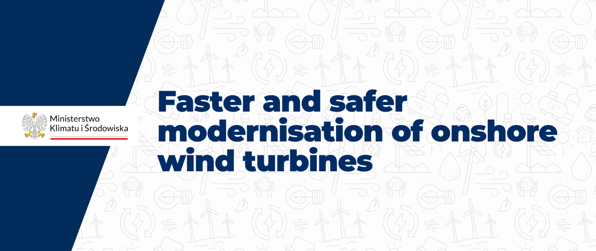The graphic features the text “Faster and safer modernisation of onshore wind turbines” in dark blue. The background consists of a pattern of small, repeated illustrations related to the energy sector. The Ministry of Climate and Environment logo is displayed on the left-hand side.