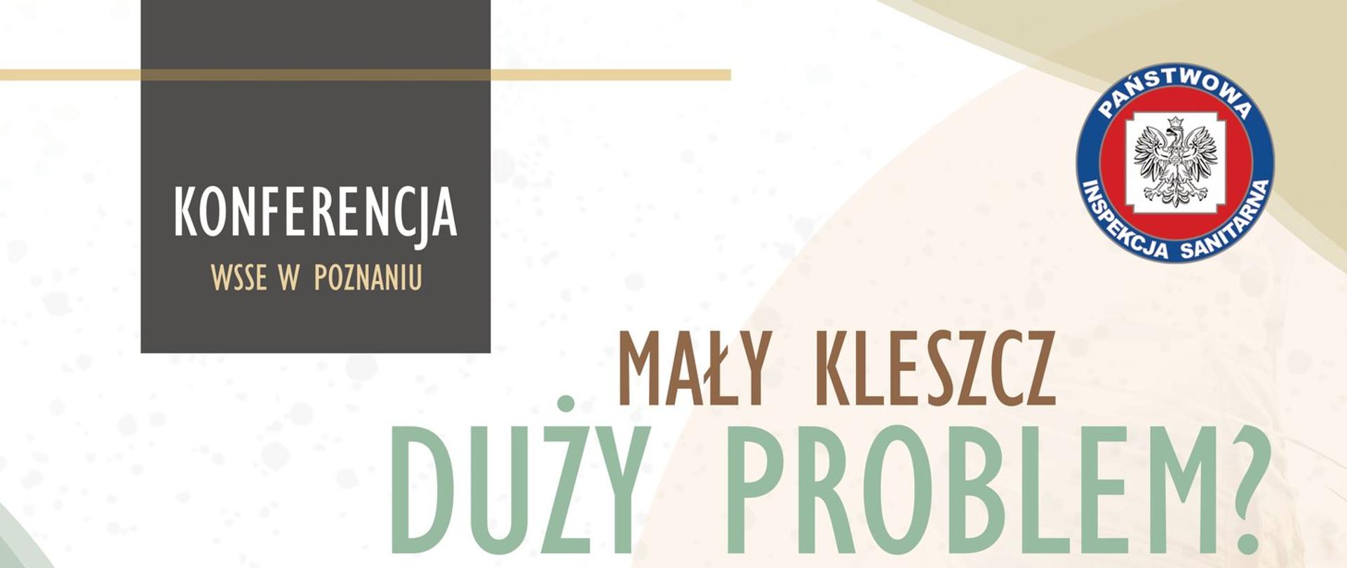 Konferencja „Mały kleszcz – duży problem” WSSE w Poznaniu