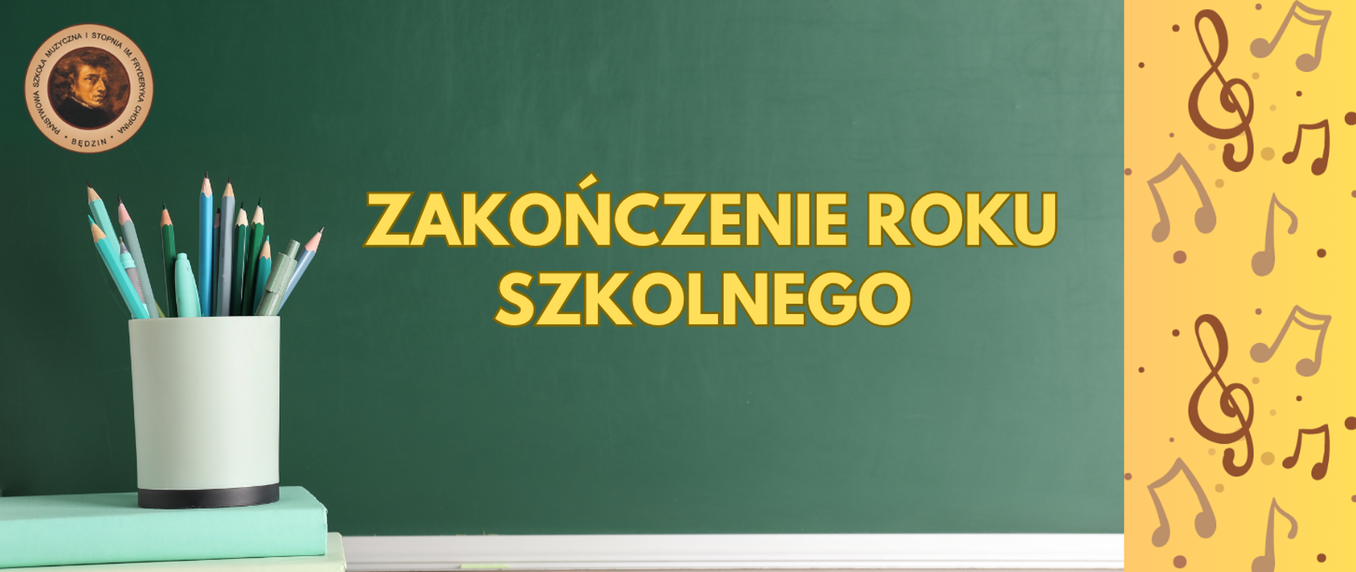 baner na zielonym tle, na środku żółty napis, po prawej żółty pasek z nutami, po lewej logo i piórnik z kredkami