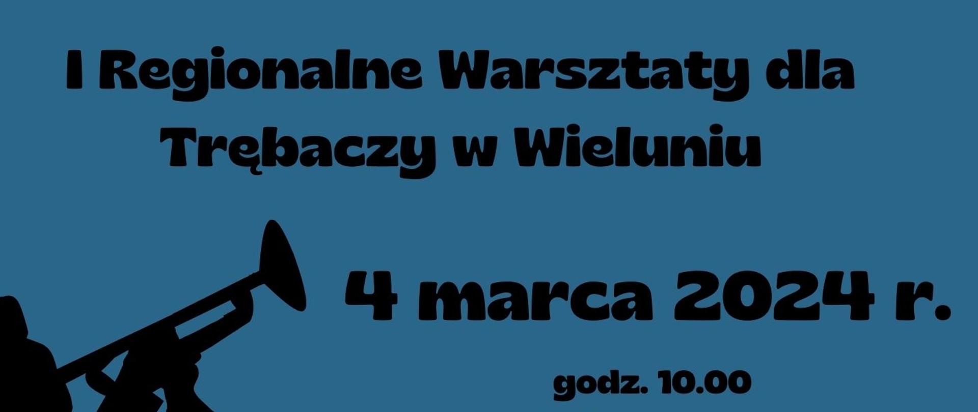 Plakat informacyjny na stalowo niebieskim tle po lewej stronie cień mężczyzny grającego na trąbce, na dole od lewej strony kolejno logo Centrum Edukacji artystycznej i Państwowej Szkoły Muzycznej w Wieluniu, na środku szczegółowa informacja tekstowa o organizowanych warsztatach dla trębaczy.