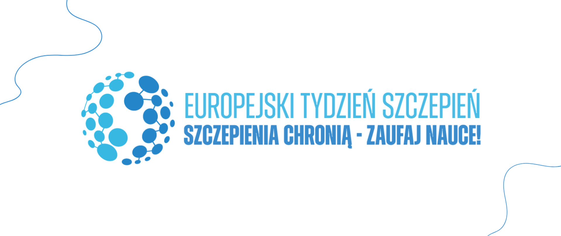 Na białym tle widoczne jest logo Europejskiego Tygodnia Szczepień 2026 w odcieniach błękitu i niebieskiego. W projekcie znajduje się napis „Europejski Tydzień Szczepień” oraz hasło: „Szczepienia chronią – zaufaj nauce!”.