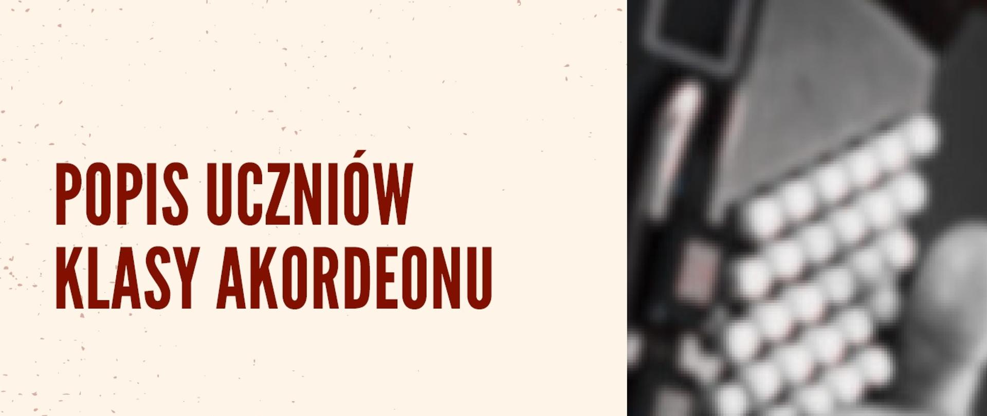 Informacje o koncercie na kremowym tle z obecnymi czarnymi i bordowymi napisami. Po prawej stronie grafika z ręką oraz manuałem basowym akordeonu