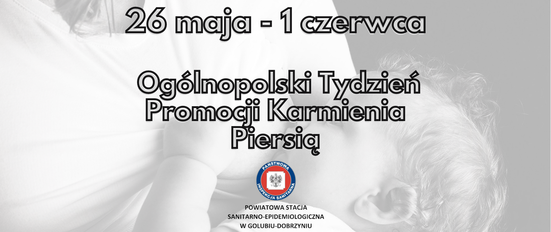 26 maja - 1 czerwca Ogólnopolski Tydzień Promocji Karmienia Piersią