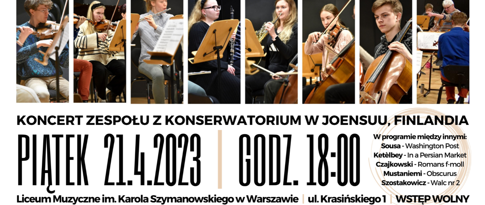 Baner na Koncert zespołu z Joensuun Konservatorio (Finlandia) 21 IV 2023 godz. 17. Zawiera też informację o utowrachg (Sousa, Ketelbey, Czajkowski), Mustaniemi, Szostakowicz
