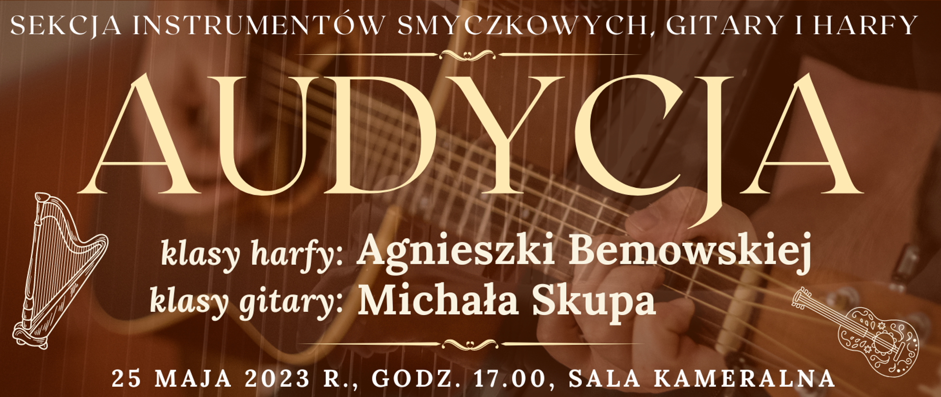 brązowe tło na tle którego widoczne jest transparentne zdjęcie gitary i harfy, widoczne elementy muzyczne typu clpiart harfy i gitary oraz informacje o wydarzeniu