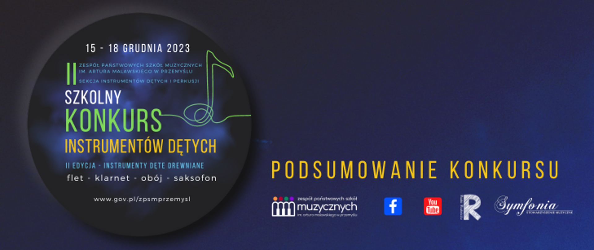 Na granatowym tle logo konkursu, po prawej napis: podsumowanie konkursu, pod napisem logo: szkoły, rady rodziców, symfonii, fb, you tube