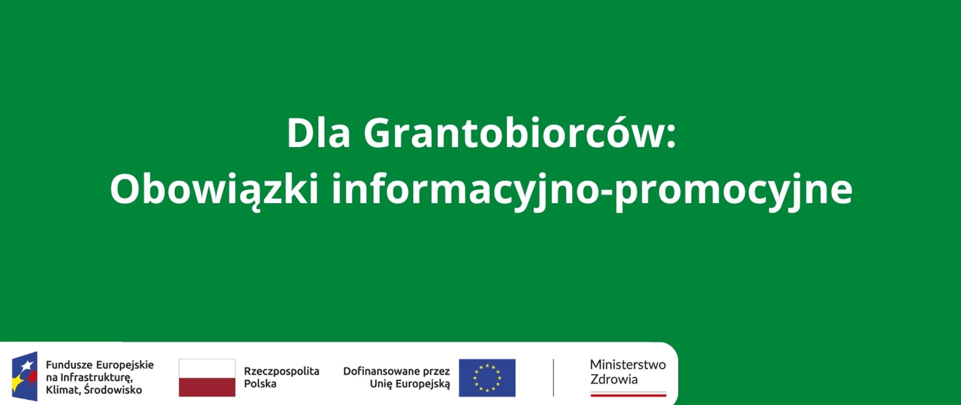 Dla Grantobiorcówm - Obowiązki informacyjno-promocyjne