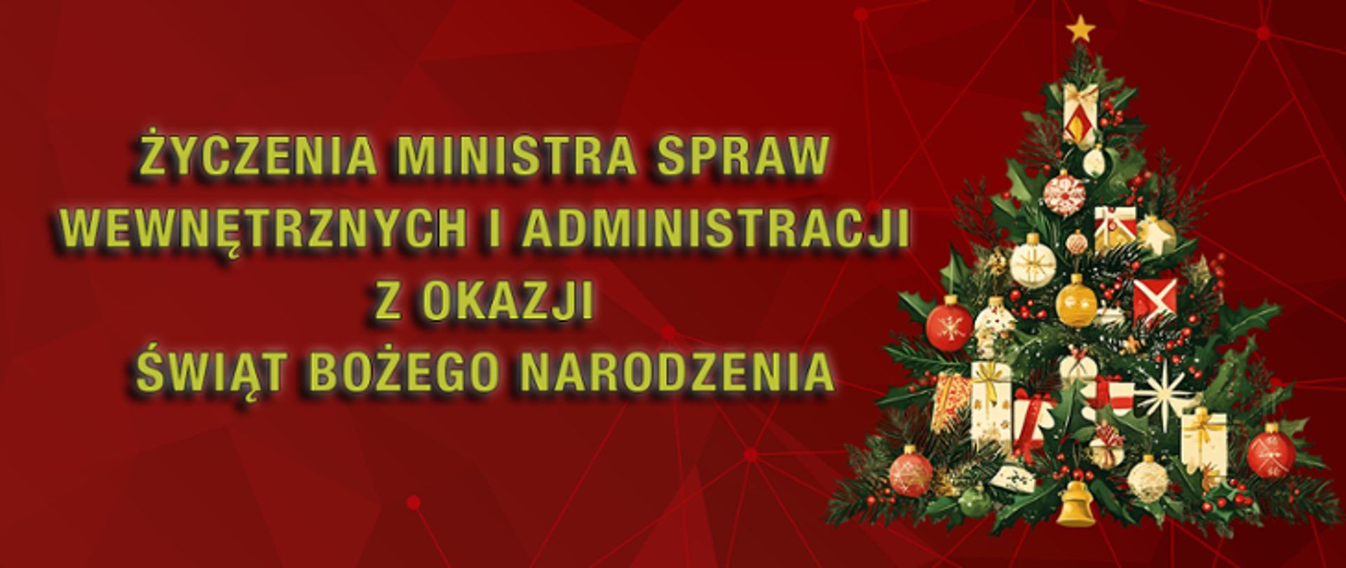 Życzenia Ministra Spraw Wewnętrznych i Administracji z okazji Świąt Bożego Narodzenia - grafika z napisem i zieloną choinką umieszczoną z prawej strony napisów