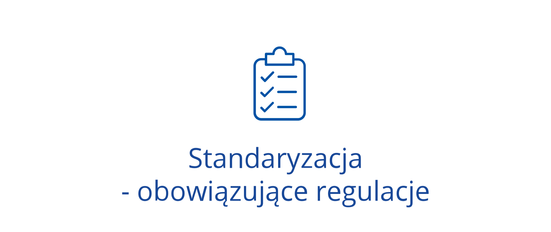 Standaryzacja - obowiązujące regulacje - ikona dokumentu z listą zadań
