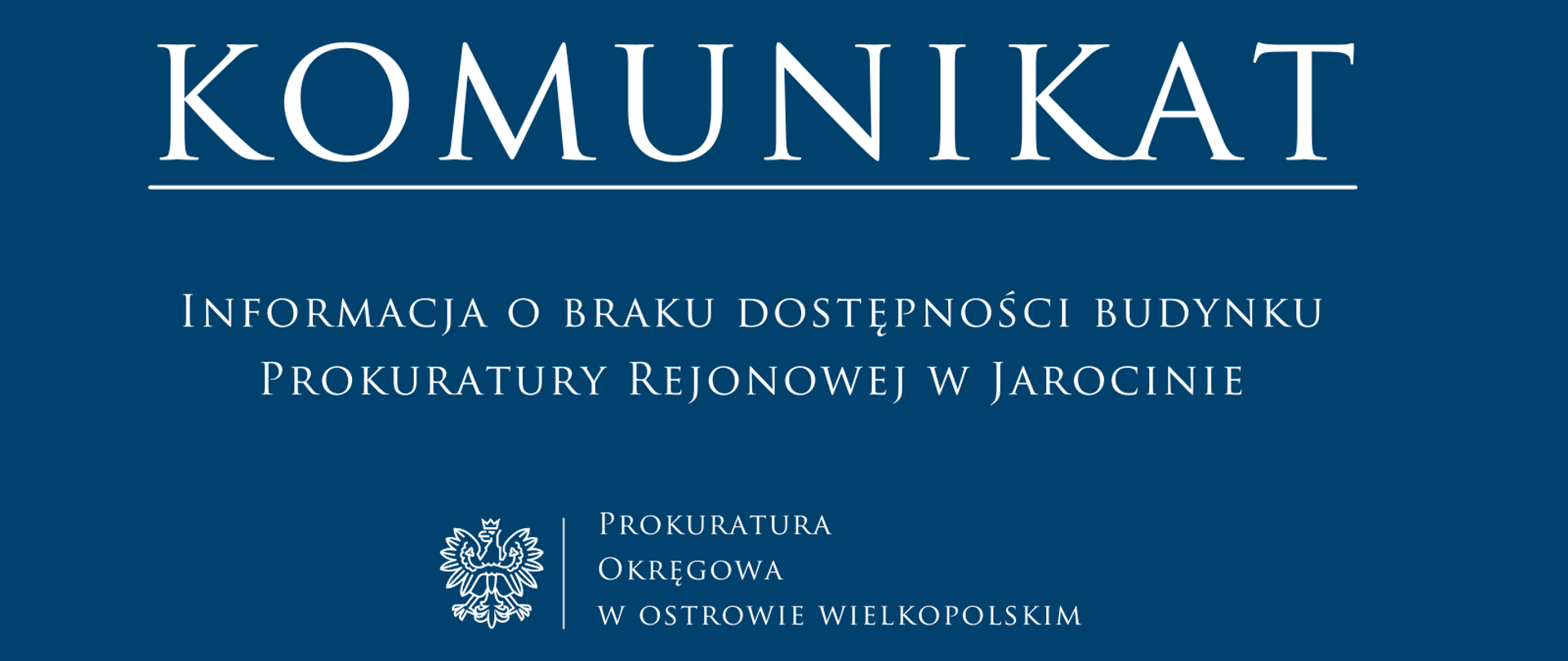 Informacja o braku dostępności budynku Prokuratury Rejonowej w Jarocinie