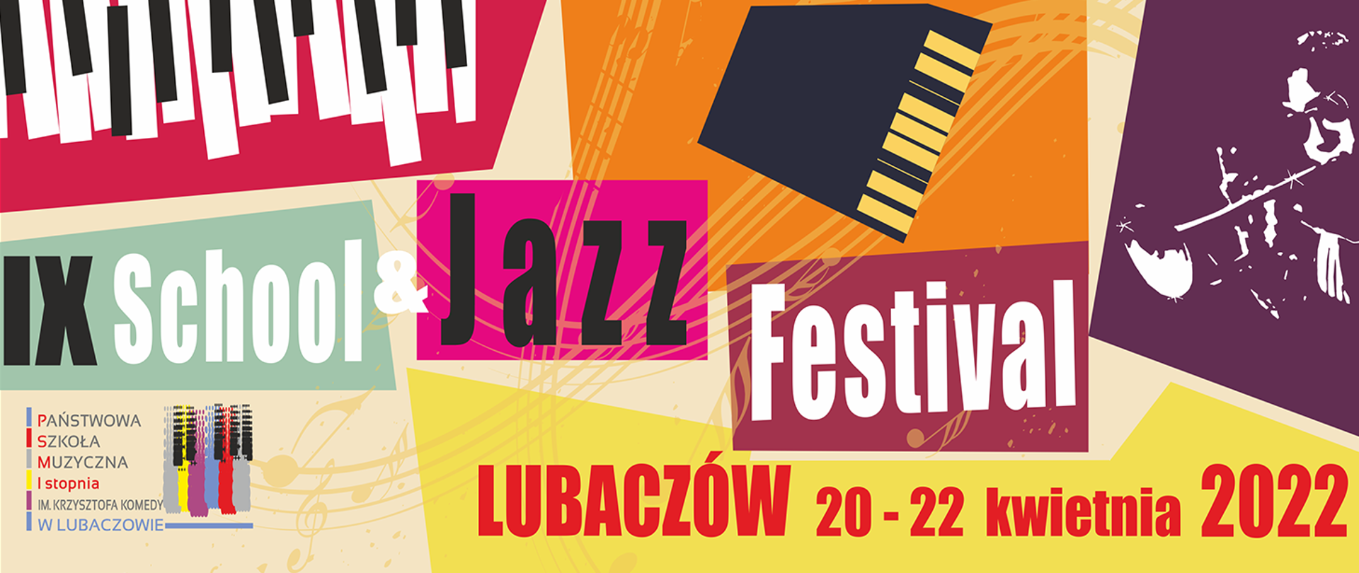 Baner reklamowy IX Ogólnopolskiego Konkursu SCHOOL & JAZZ FESTIVAL - Lubaczów 20-22 kwietnia 2022 z logo szkoły