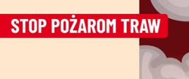 KAMPANIA STOP POŻAROM TRAW