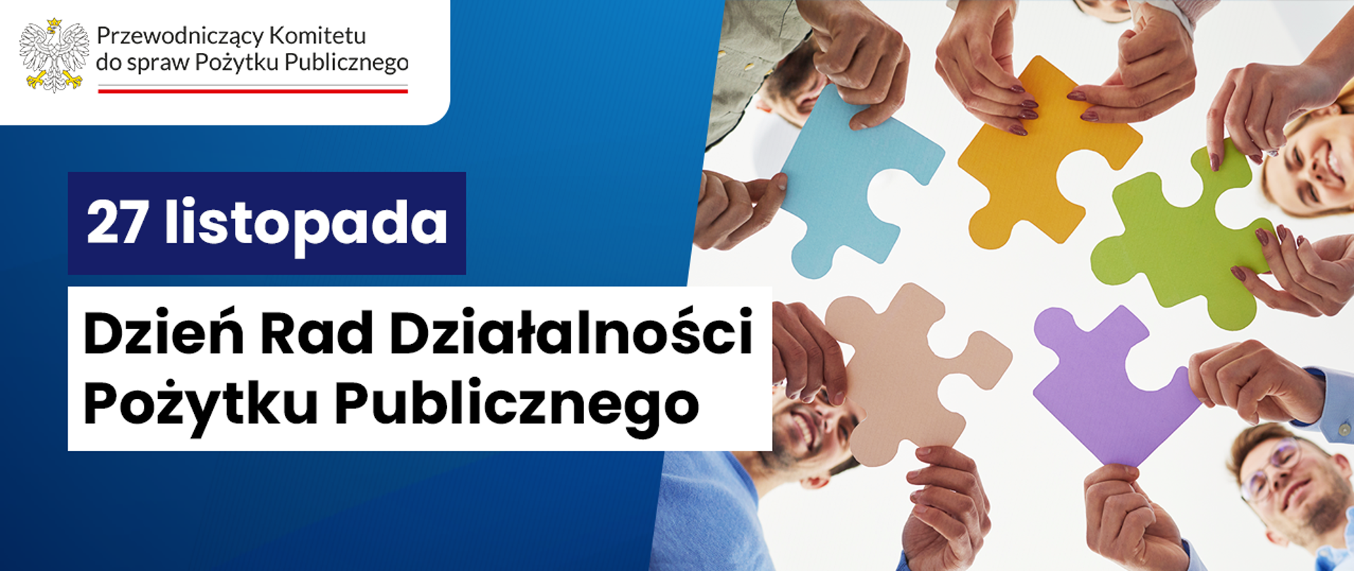 Grafika informacyjna. W lewym górnym rogu logo Komitetu do spraw Pożytku Publicznego. W górnej części grafiki, pośrodku tekst: 27 listopada Dzień Rad Działalności Pożytku Publicznego. Niżej symboliczne zdjęcie: kadr od dołu, grupa osób stoi w kółku, w dłoniach trzymają kolorowe puzzle.