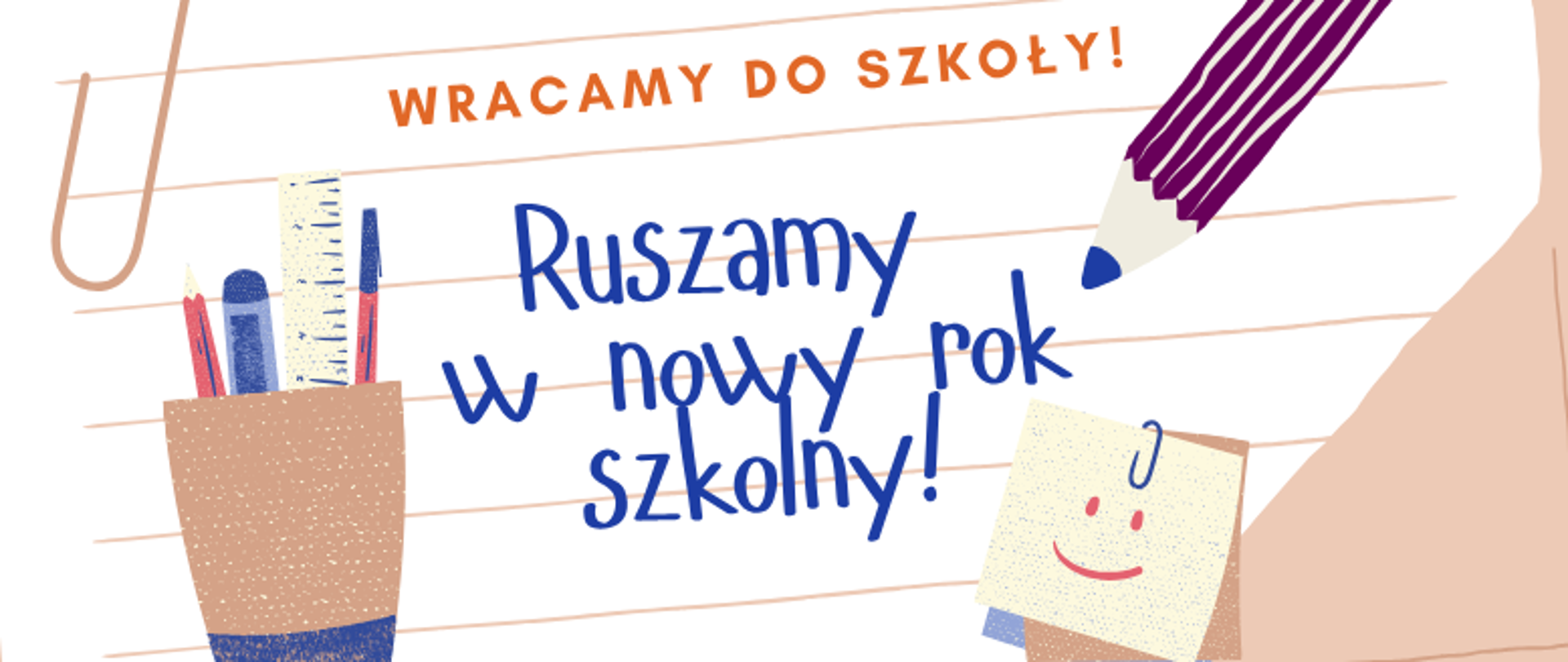 Na grafice na środku napisane "WRACAMY DO SZKOŁY!", poniżej "RUSZAMY W NOWY ROK SZKOLNY".