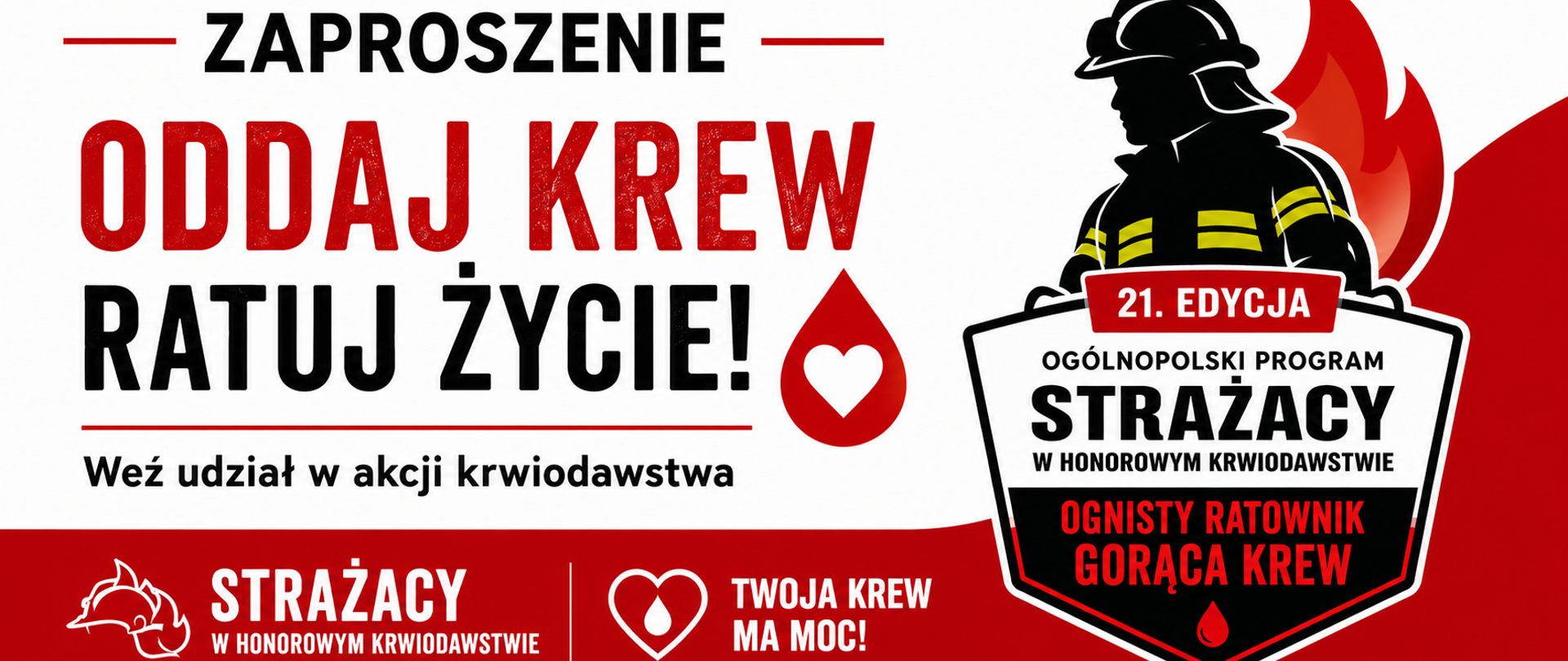 Zaproszenie na akcję krwiodawstwa w ramach 21 edycji ogólnopolskiego programu strażacy w honorowym krwiodawstwie - Ognisty Ratownik Gorąca Krew