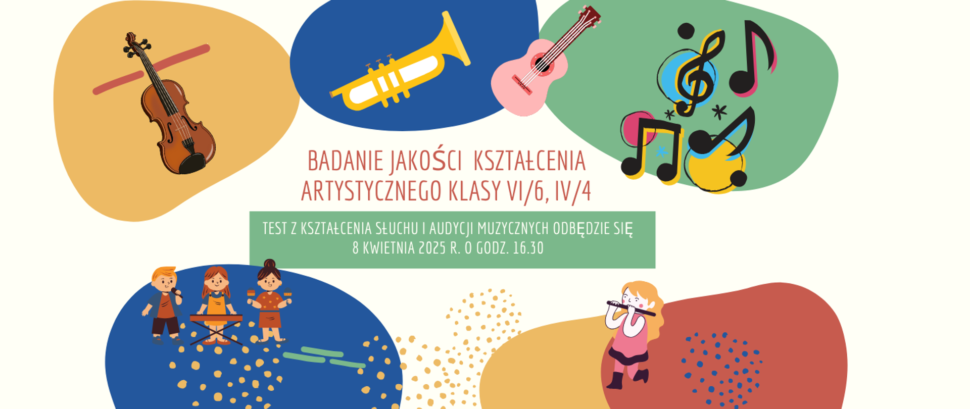 Plakat na białym tle. Na dole dzieci grające na instrumentach umiejscowione na korowych falach. Na górze plakatu instrumenty muzyczne: wiolonczela, trąbka, gitara oraz czarne nutki. W centralnej części plakatu zaproszenie na badanie jakości kształcenia artystycznego pisane drukowaną czcionką.