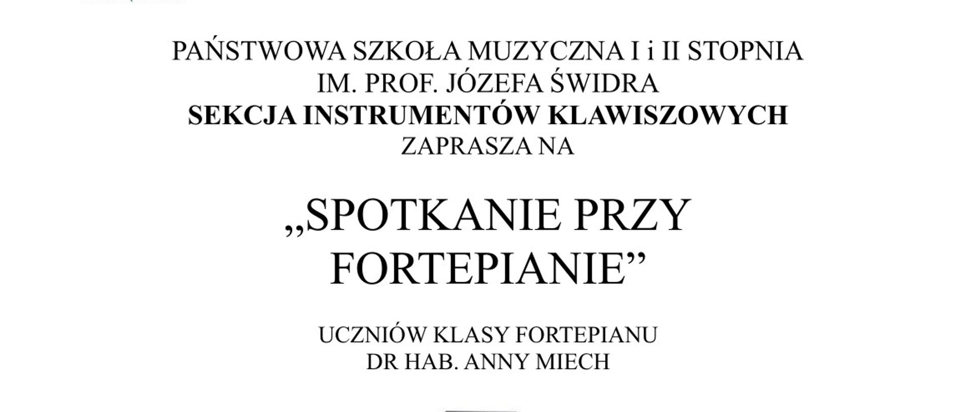 Plakat informujący o lekcjach typu Spotkanie przy fortepianie uczniów klasy dr. hab Anny Miech