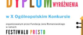 Dyplom wyróżnienia X Ogólnopolski Konkus Festiwalu Presto Jakub Liszka