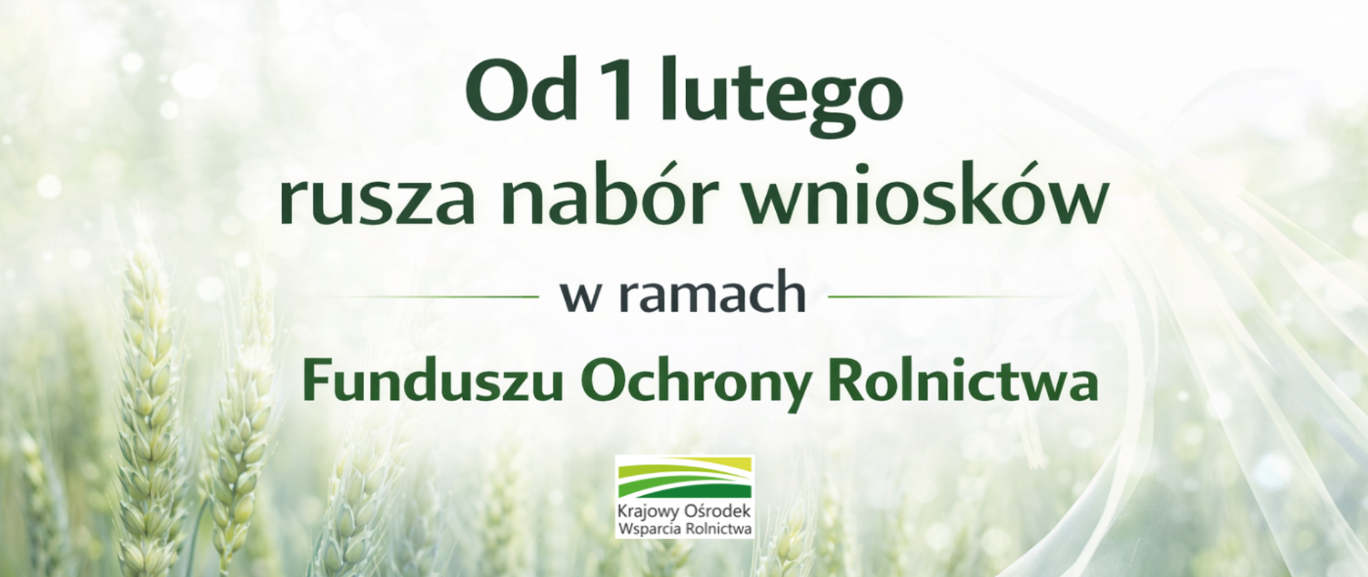 Od 1 lutego rusza nabór wniosków w ramach Funduszu Ochrony Rolnictwa