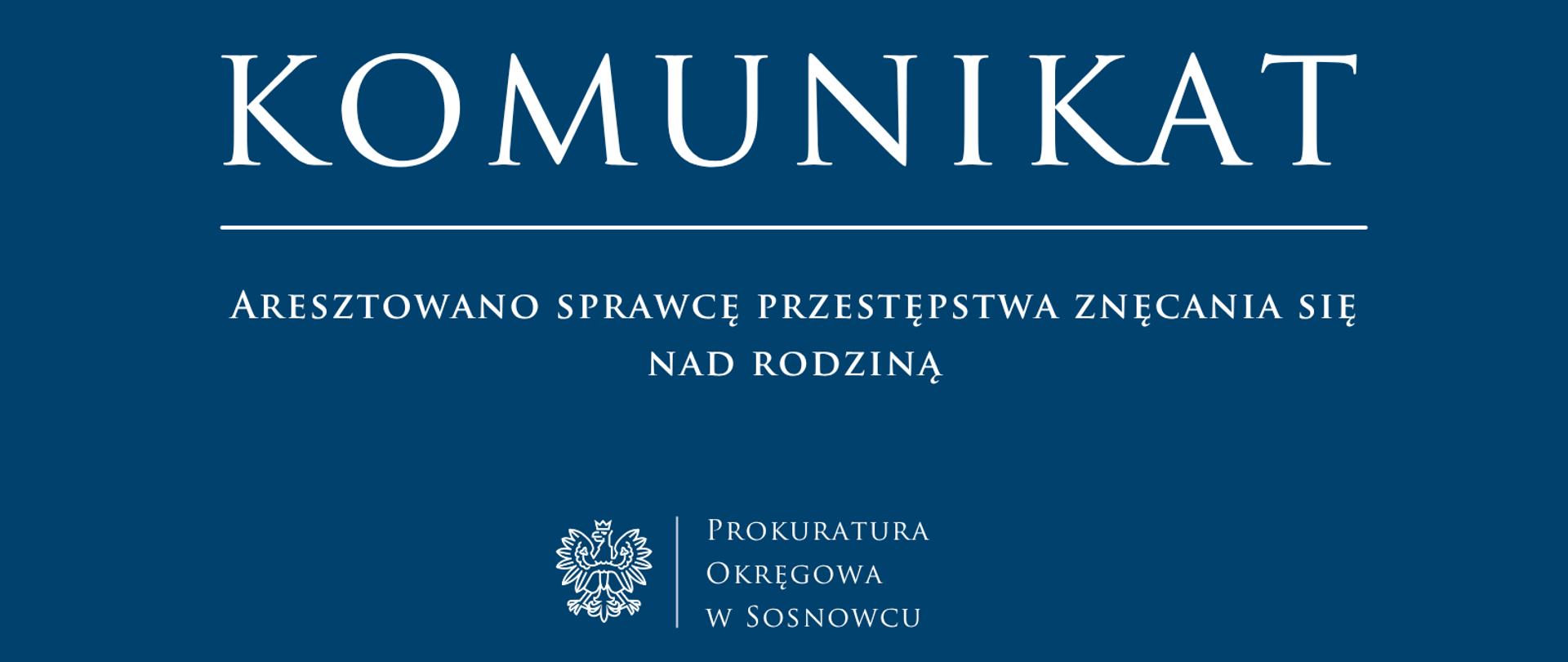 Aresztowano sprawcę przestępstwa znęcania się nad rodziną. 