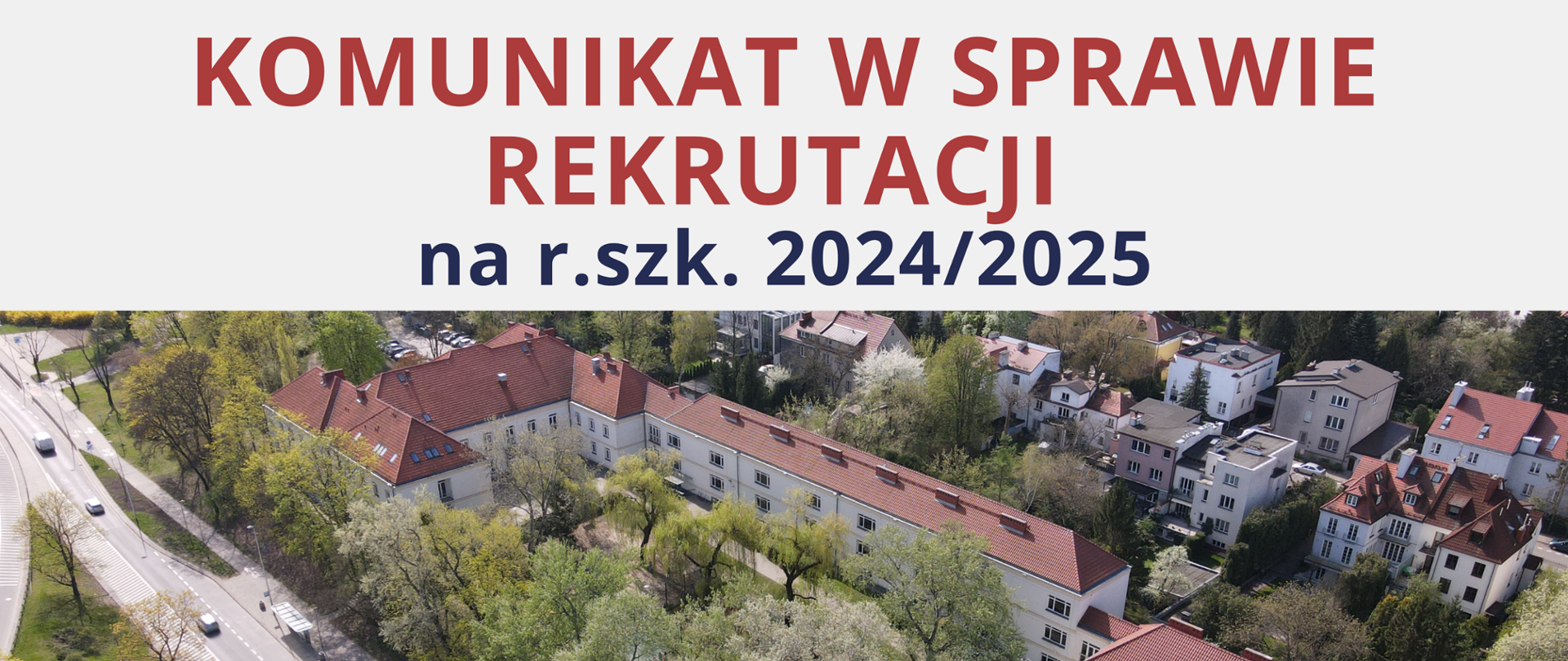 Baner z komunikatem w sprawie rekrutacji na r.szk. 2024/2025 oraz zdjęciem szkoły z lotu ptaka