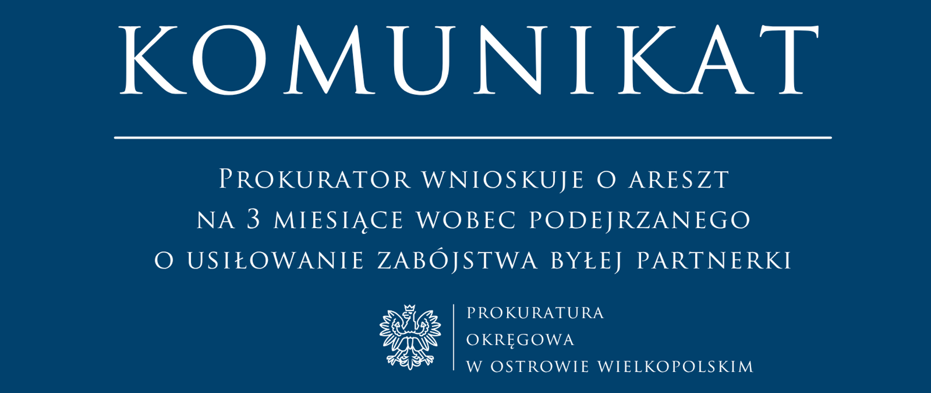 Prokurator wnioskuje o areszt na 3 miesiące wobec podejrzanego o usiłowanie zabójstwa byłej partnerki