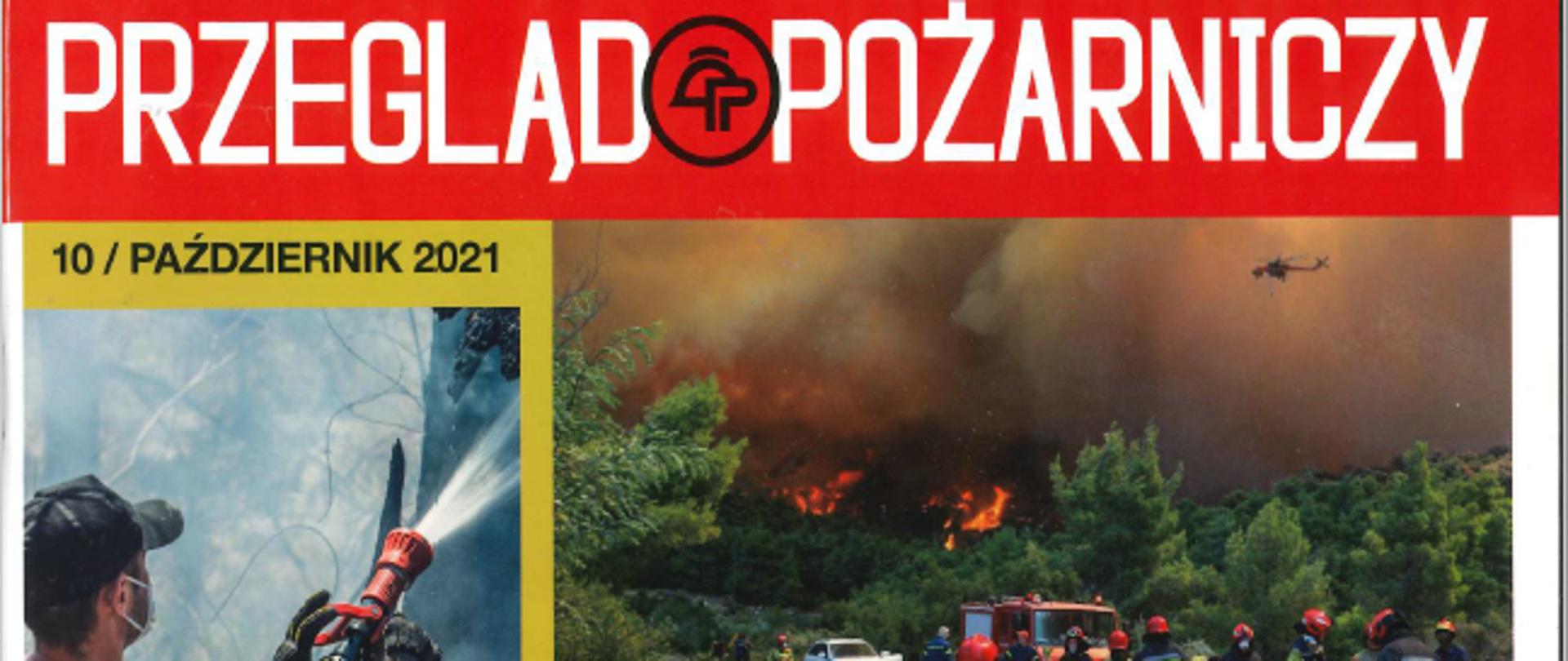 okładka miesięcznika przegląd pożarniczy na której widać kilka zdjęć z akcji ratowniczych pożary, zdjecie grupowe 