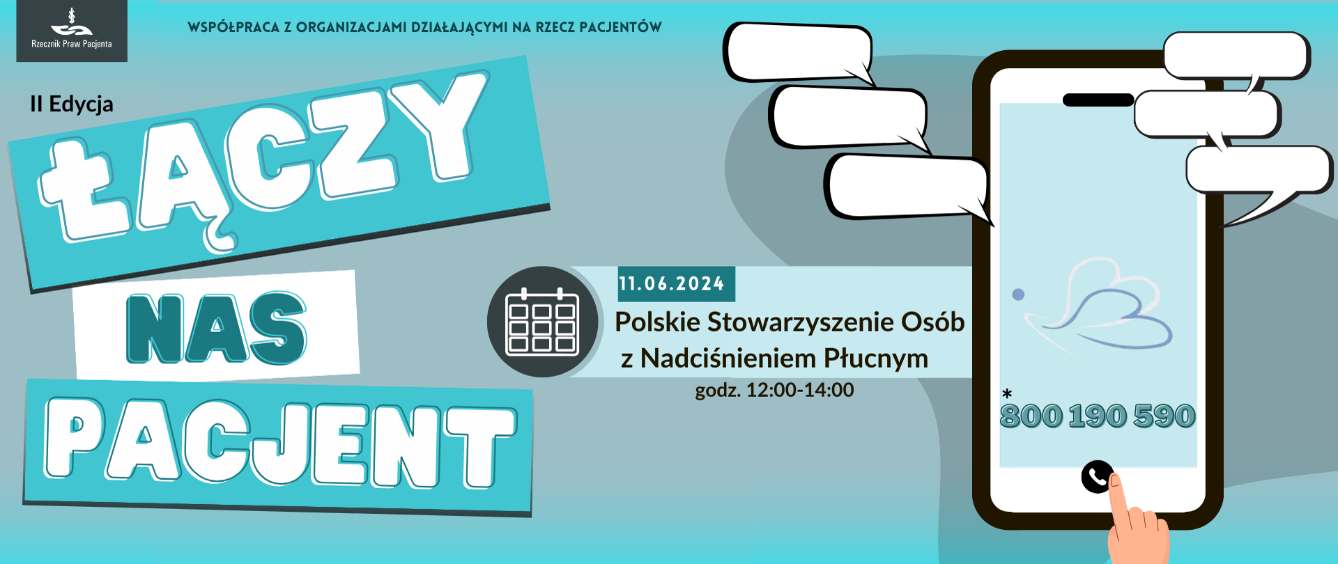 Baner łączy nas pacjent. Polskie Stowarzyszenie Osób z Nadciśnieniem Płucnym
11 Czerwca godz. 12:00-14:00