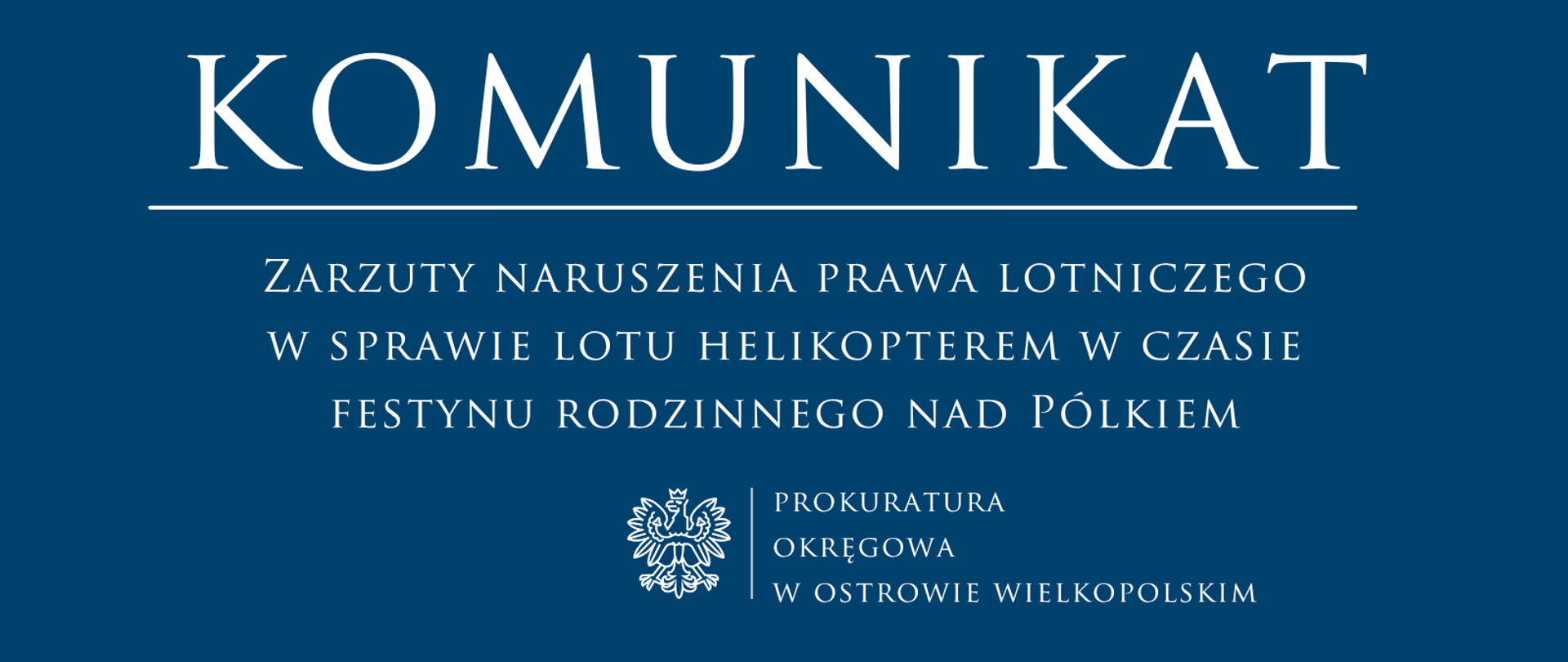 Zarzuty naruszenia prawa lotniczego w sprawie lotu helikopterem w czasie festynu rodzinnego nad Pólkiem