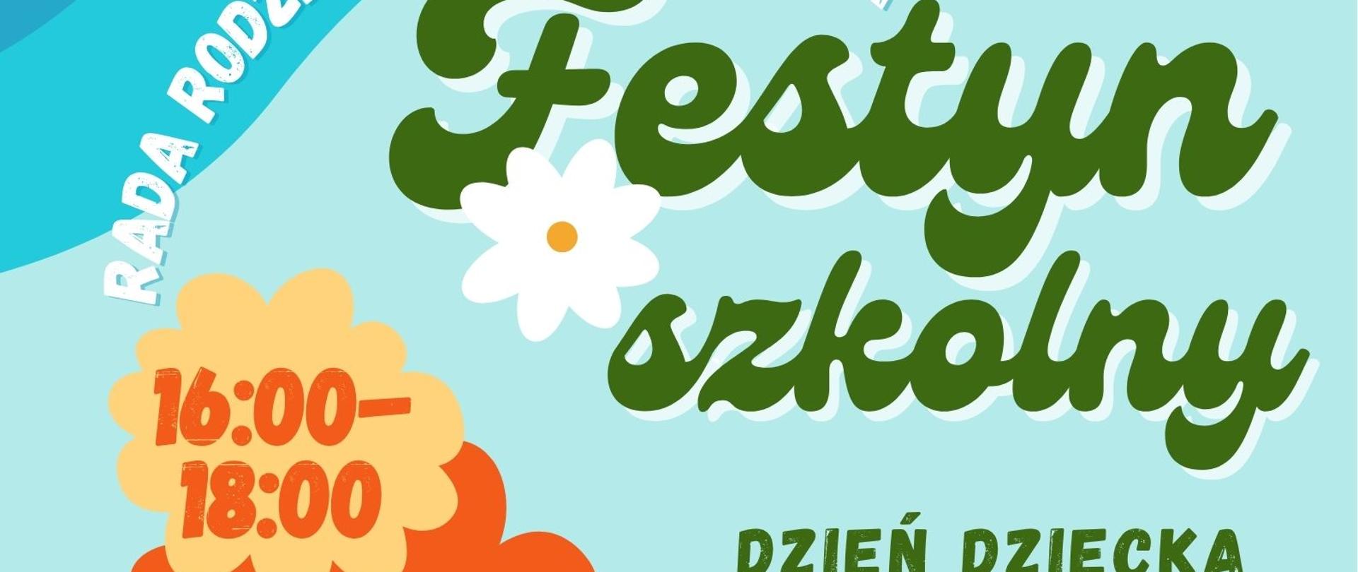 Plakat Festyn szkolny 23.06.2025 16:00-18:00