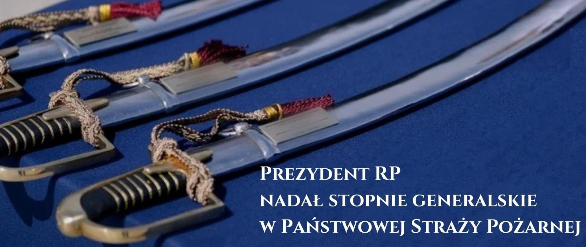 Prezydent Rzeczypospolitej Polskiej Andrzej Duda, na podstawie art. 51 ust. 5 ustawy o Państwowej Straży Pożarnej, nadał stopnie generalskie czterem oficerom Państwowej Straży Pożarnej