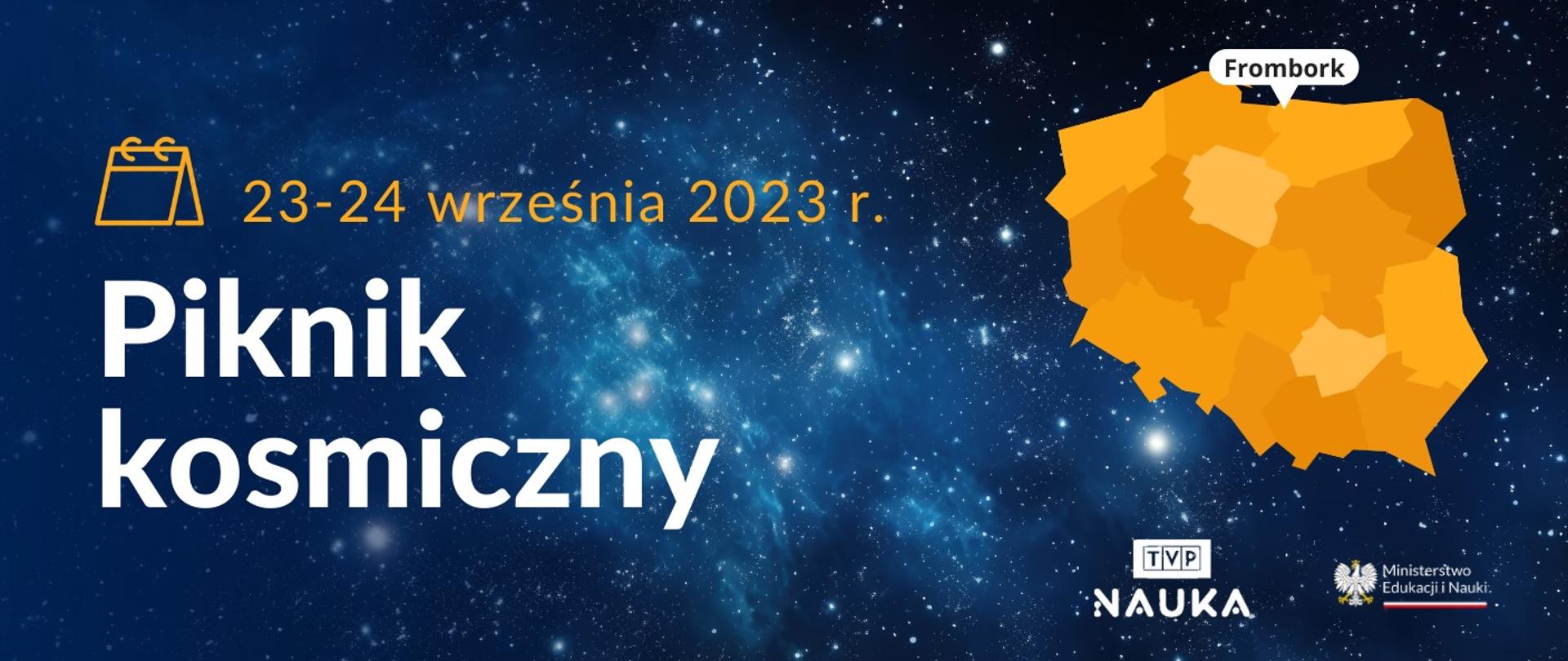 Grafika - mapa Polski na tle rozgwieżdżonego nieba, obok napis 23-24 września 2023 - piknik kosmiczny.