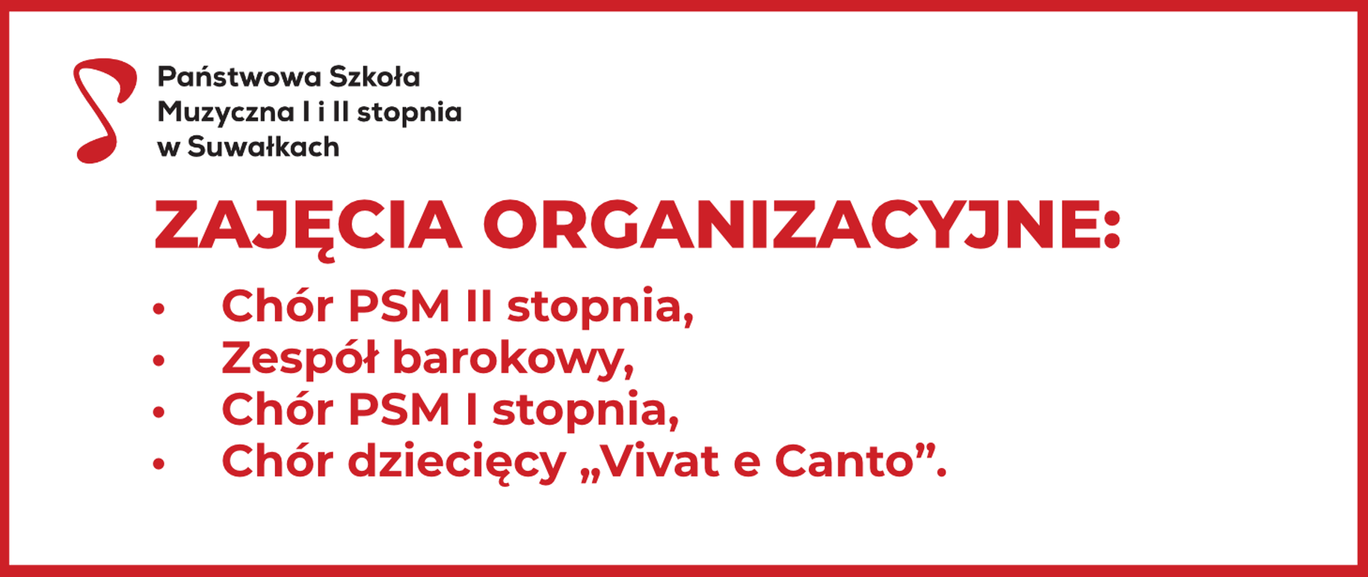 Nagłówek: Zajęcia organizacyjne. Lista: Chór PSM II stopnia, Zespół barokowy, Chór PSM I stopnia, Chór dziecięcy ‘Vivat e Canto’