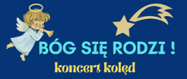 Plakat: granatowa grafika z zapowiedzią koncertu kolęd w dniu 22 grudnia 2022 roku.