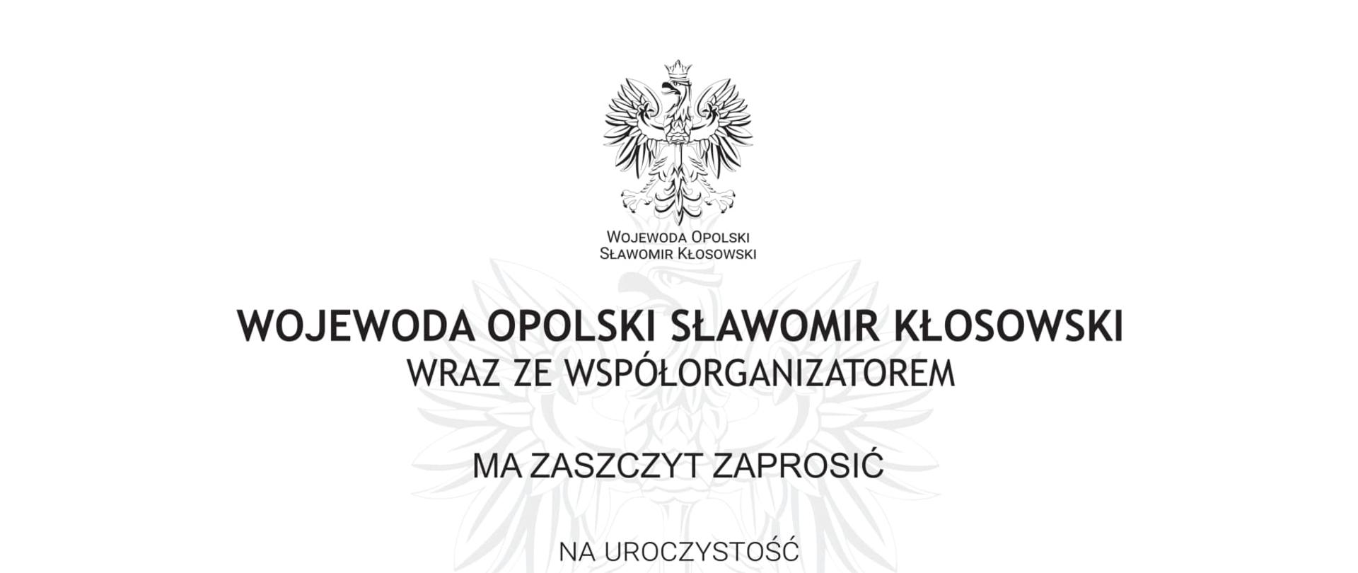 Zaproszenie na uroczystości 2 maja 2022 r. - plansza z orzełkiem i napisem Wojewoda Opolski. 