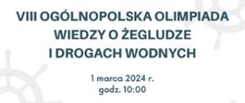 Plakat promujący VIII. Olimpiadę Wiedzy o Żegludze i Drogach Wodnych.