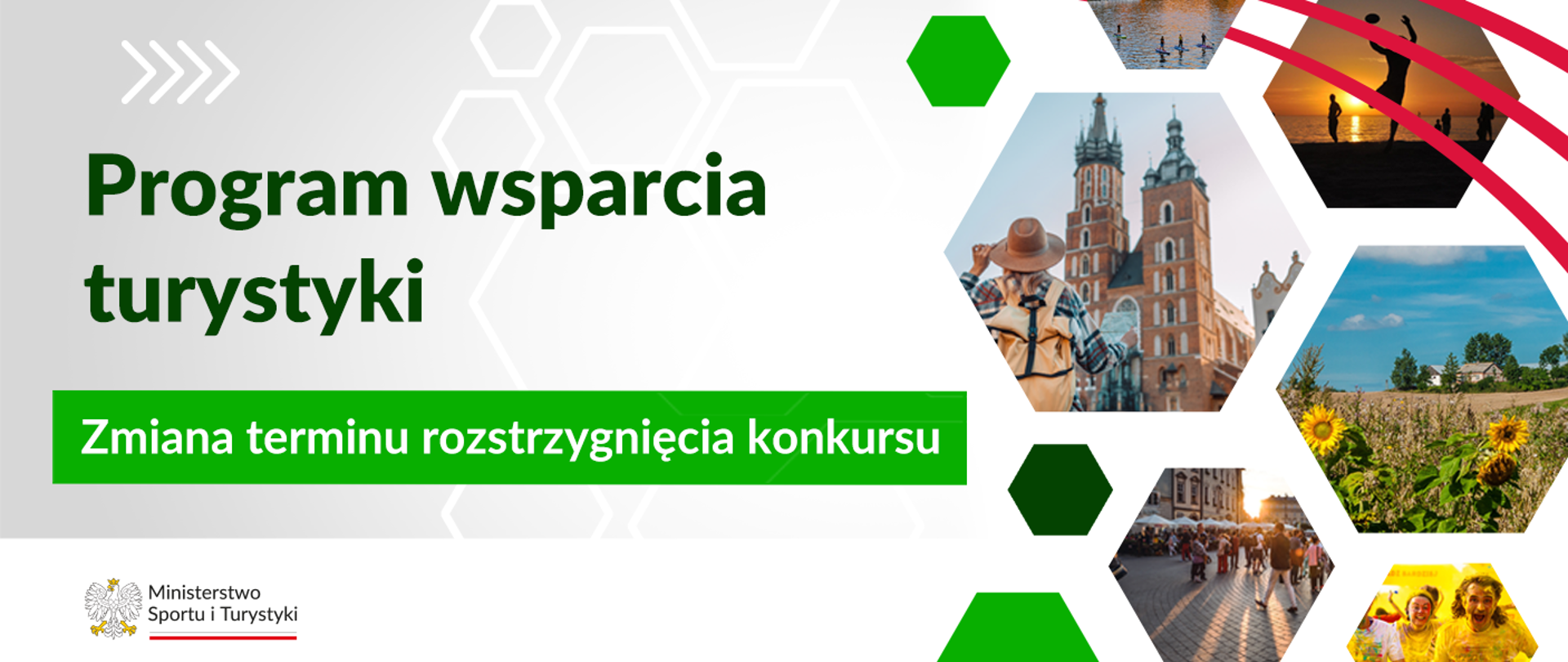 Grafika. Z lewej strony: (1) na jasnym tle napis "Program wsparcie turystyki"; (2) na zielonym pasku "Zmiana terminu rozstrzygnięcia konkursu"; (3) na białym pasku logotyp MSiT. Z prawej strony kafelki w kształcie sześciokątów: jeden ciemnozielony, jeden jasno zielony, na sześciu zdjęcia miast, krajobrazów i aktywnych ludzi.