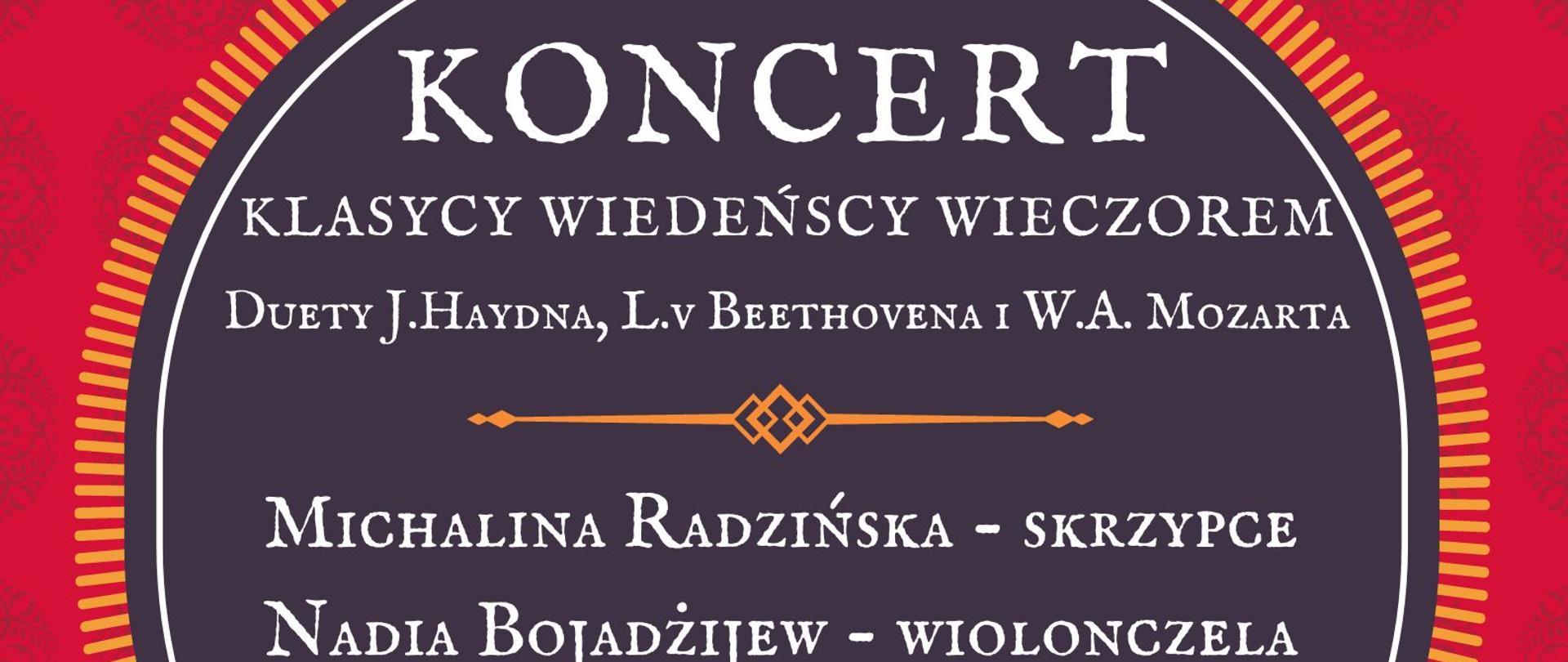 Plakat informacyjny o koncercie pt. Klasycy wiedeńscy wieczorem, który odbędzie się 15.06.2023 r. o godz. 18.00 Michalina Radzińska - skrzypce, Nadia Bojadżijew - wiolonczela.
Na plakacie artystki z instrumentami