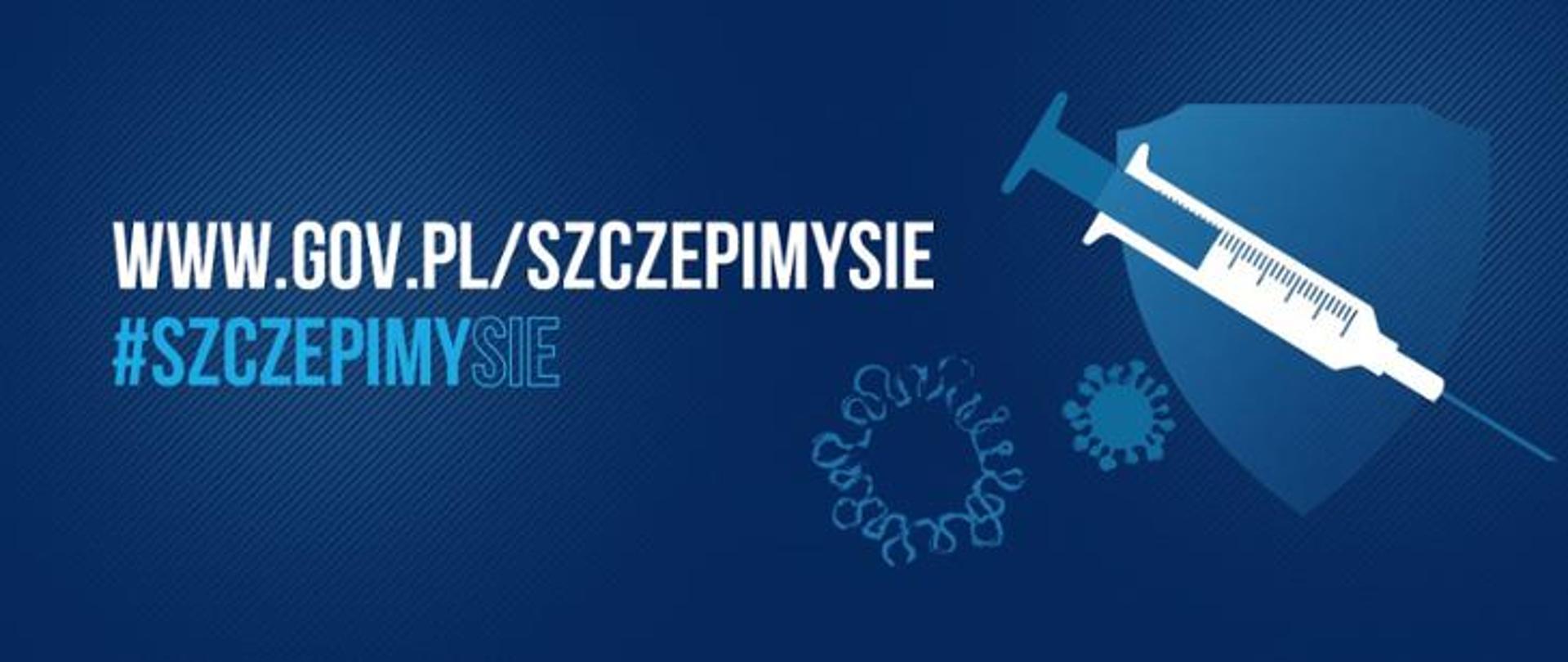 www.gov.pl/szczepimysie baner promocyjny, tarcza ze strzykawką oraz ikona wirusa w tle