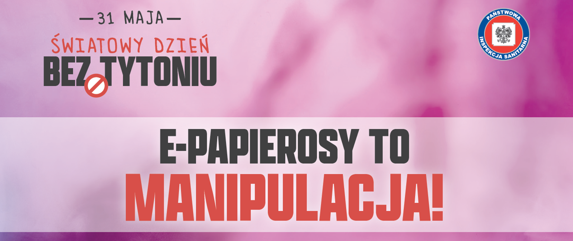 31 maja 2025 r. Światowy Dzień Bez Tytoniu
