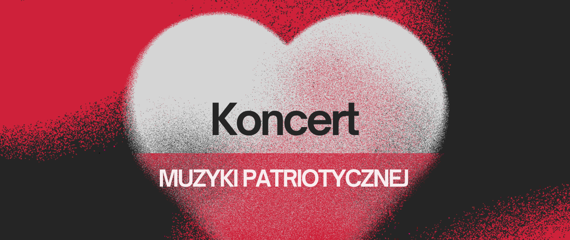 U góry strony nazwa szkoły. W części centralnej serce w barwach polskiej flagi. W dolnej części tekst jak w treści informacji. Kolorystyka czarno-czerwono-biała.