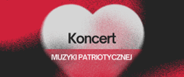 Tytuł koncertu na tle serca w barwach flagi. Pod sercem czarno-czerwone tło.