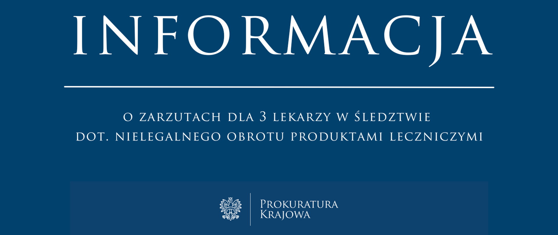 zarzuty dla 3 lekarzy w śledztwie dotyczącym nielegalnego obrotu produktami leczniczymi