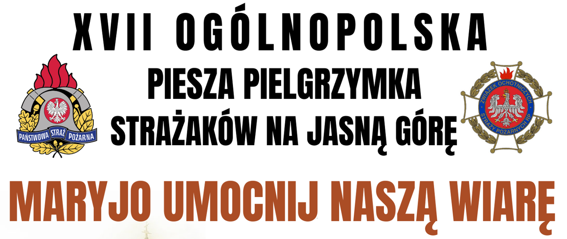 Plakat dot. Pieszej Pielgrzymki Strażaków na Jasną Górę